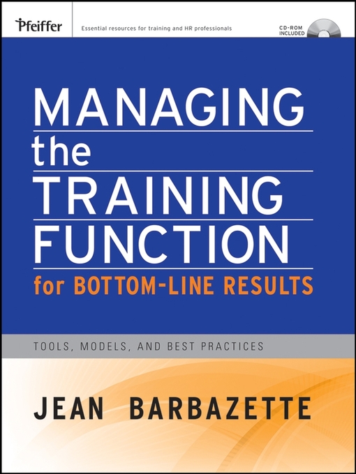 Cover image for Managing the Training Function For Bottom Line Results